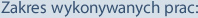 Zakres wykonywanych prac